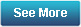 See More See More